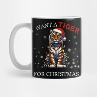 I Want a Tiger For Christmas Unique Christmas Design Mug